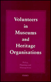 Book Volunteers In Museums And Heritage Organisations: Policy, Planning, And Management free