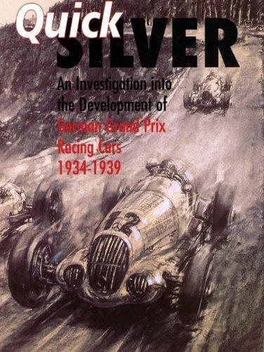 Book Quicksilver: A Facsimile of B.I.O.S. Report No. 1755 Investigation into the Development of German Grand Prix Racing Cars Between 1934 and 1939 free