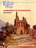 Book Yorkshire to Humberside (Exploring England's Heritage) free
