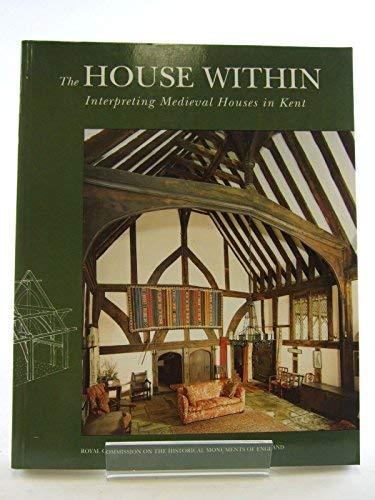 Book The House Within: Interpreting Medieval Houses in Kent free
