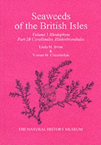 Book Seaweeds Of The British Isles: Part 2b Corallinales, Hildenbrandiales (vol 1) free