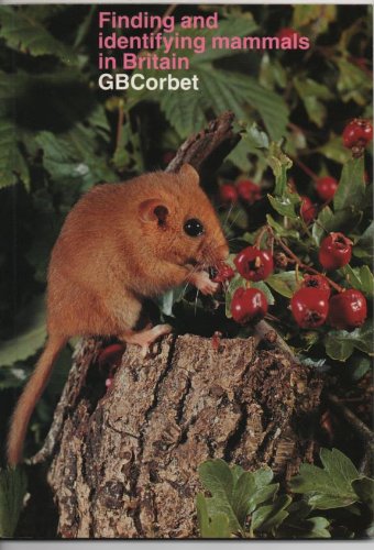 Book Finding And Identifying Mammals In Britain: A Guide To The Mammals Of Britain And Ireland free