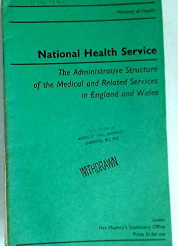 Book National Health Service: The administrative structure of the medical and related services in England and Wales free