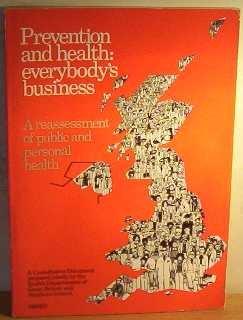 Book Prevention and health, everybody's business: A reassessment of public and personal health free