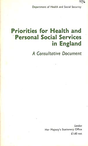Book Priorities For Health And Personal Social Services In England: A Consultative Document free