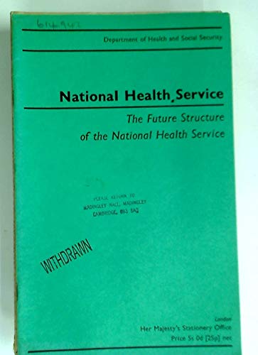 Book National Health Service: the future structure of the National Health Service free