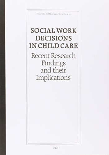 Book Social work decisions in child care: Recent research findings and their implications free