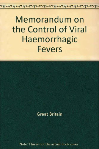 Book Memorandum On The Control Of Viral Haemorrhagic Fevers free