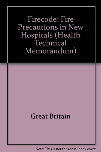 Book Firecode: Fire Precautions In New Hospitals (health Technical Memoranda) (health Technical Memorandum Htm) free
