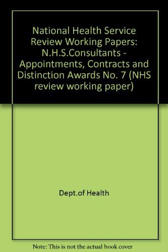 Book NHS Consultants: Appointments, Contracts and Distinction Awards (NHS Review Working Paper) (No. 7) free