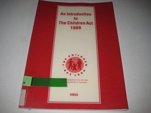 Book An Introduction to the Children Act 1989: A New Framework for the Care and Upbringing of Children free