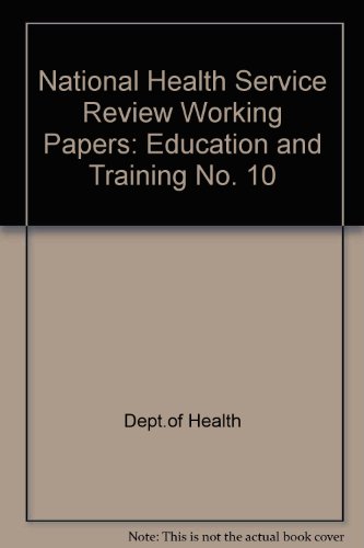 Book Working for patients: Education and training (Working paper) (No. 10) free