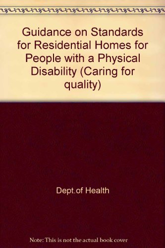 Book Guidance on Standards for Residential Homes for People with a Physical Disability (Caring for quality) free