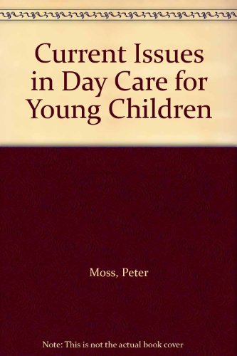 Book Current Issues in Day Care for Young Children free