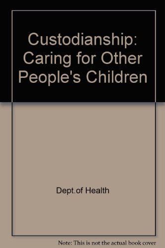 Book Custodianship: Caring for Other People's Children free