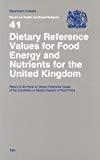 Book Dietary Reference Values of Food Energy and Nutrients for the United Kingdom (Report on Health & Social Subjects) free
