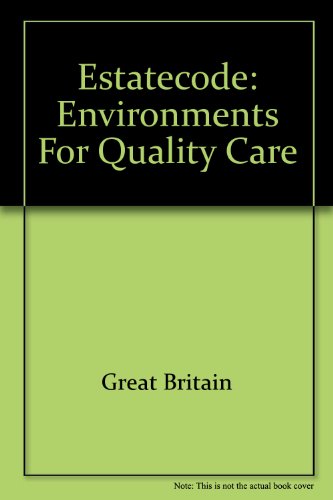 Book Estatecode: Environments For Quality Care free
