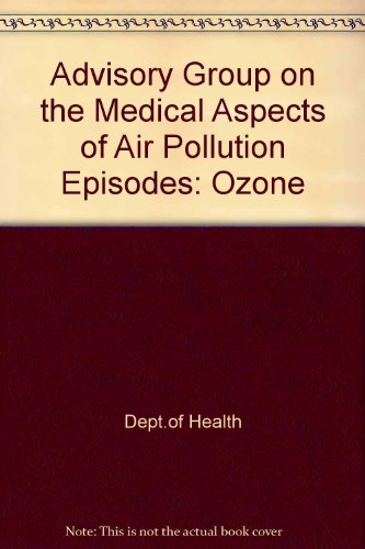 Book Advisory Group on the Medical Aspects of Air Pollution Episodes: Ozone free