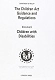 Book The Children with Disabilities: Guidance and Regulations (Children Act 1989) (v. 6) free