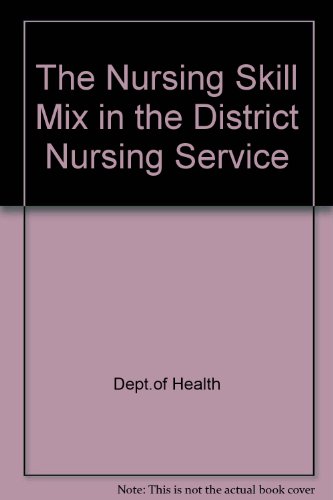 Book Nursing Skill Mix In The District Nursing Service free