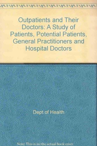 Book Outpatients & Their Doctors-a Study Of Patients, Potential Patients free