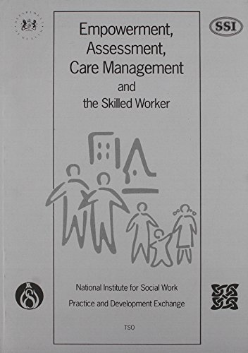 Book Empowerment, Assessment, Care: Management and the Skilled Worker free