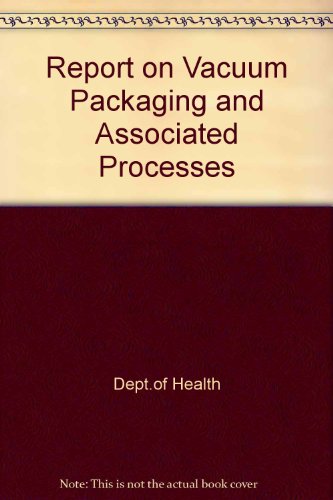 Book Report On Vacuum Packaging And Associated Processes free
