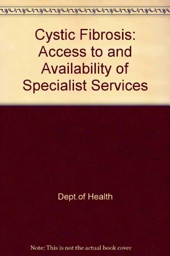 Book Cystic Fibrosis: Access To And Availability Of Specialist Services free