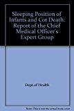 Book Sleeping Position of Infants and Cot Death: Report of the Chief Medical Officer's Expert Group free