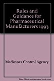 Book Rules And Guidance For Pharmaceutical Manufacturers 1993 free