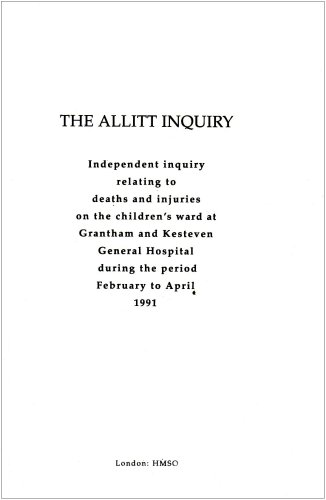 Book Allitt Inquiry: Independent Inquiry Relating to Deaths & Injuries on Children's free