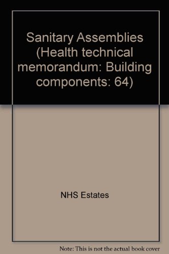 Book Sanitary Assemblies (Health Technical Memorandum: Building Components: 64) free