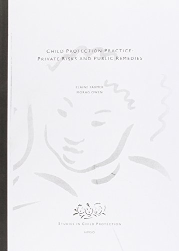 Book Child Protection Practice: Private Risks and Public Remedies - Decision-Making (Studies in Child Protection) free