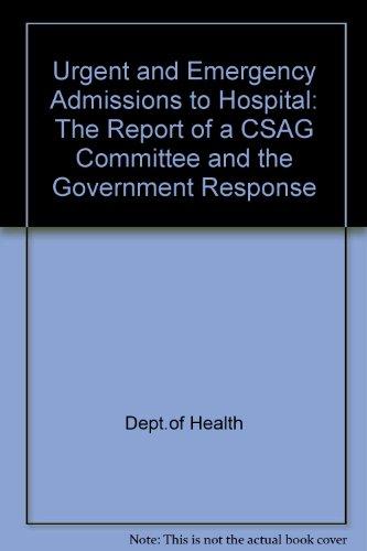 Book Urgent & Emergency Admissions To Hospital: The Report Of A Csag Committee free
