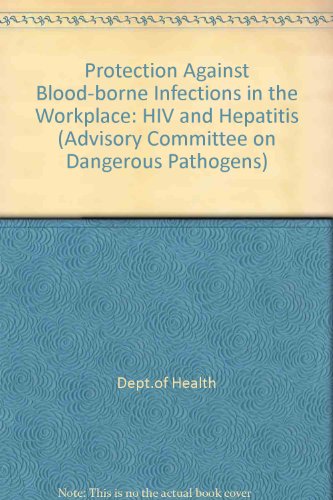 Book Protection against blood-borne infections in the workplace: HIV and hepatitis (Advisory Committee on Dangerous Pathogens) free