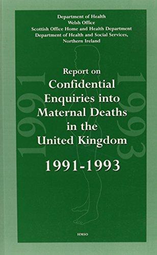 Book Report on Confidential Enquiries into Maternal Deaths in the United Kingdom 1991-1993 free