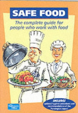 Book Safe Food: a Complete Guide for People Who Work with Food free