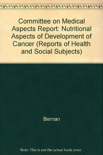 Book Committee on Medical Aspects Report: Nutritional Aspects of Development of Cancer (Report on Health & Social Subjects) free