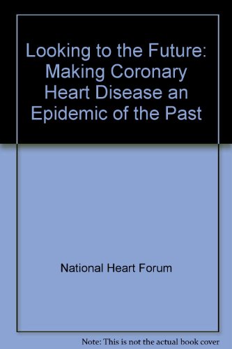 Book Coronary Heart Disease: Looking to the Future: 16-18 July 1997 free