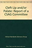Book Cleft Lip And/or Palate: Report Of A Csag Committee free