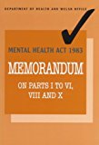 Book Mental Health Act 1983: Memorandum on parts I to VI, VIII and X free