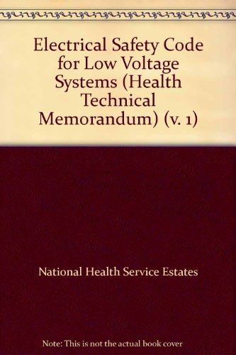 Book Electrical Safety Code For Low Voltage Systems (health Technical Memorandum Htm) (v. 1) free