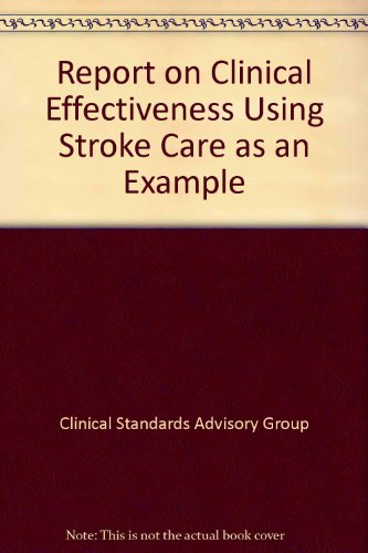 Book Report on Clinical Effectiveness Using Stroke Care as an Example: 1998 free