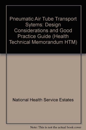 Book Pneumatic Air Tube Transport Systems (health Technical Memorandum: 2009) (health Technical Memorandum Htm) free