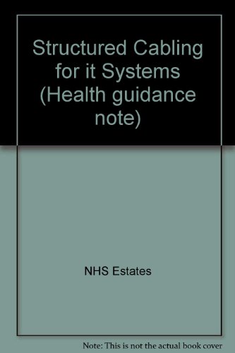 Book Structured Cabling for IT Systems (Health Guidance Note) free