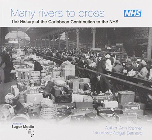 Book Many Rivers To Cross: Caribbean People In The Nhs, 1948-69 free