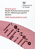 Book Medical Gas Pipeline Systems: Low Hazard Permit to Work (Health Technical Memorandum HTM) free