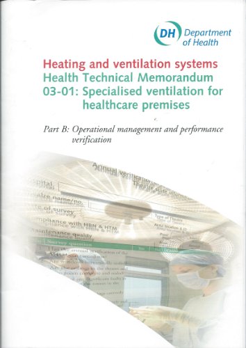 Book Specialised ventilation for healthcare premises: Health Technical Memorandum HTM 03-01 free