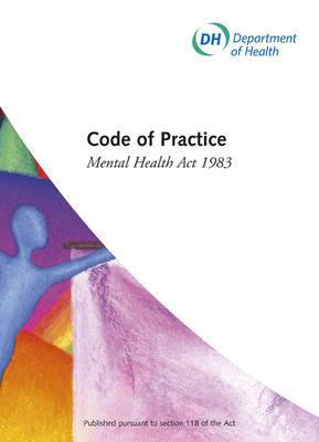 Book Mental Health ACT 1983 Code of Practice: 2008 Revision free