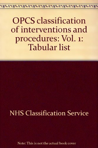 Book OPCS classification of interventions and procedures: Vol. 1: Tabular list free